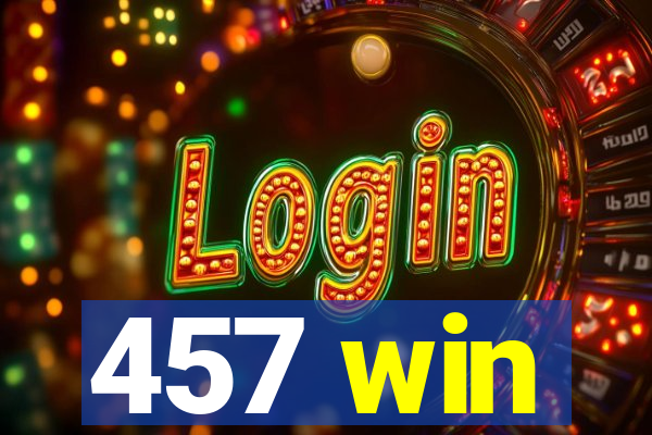 457 win